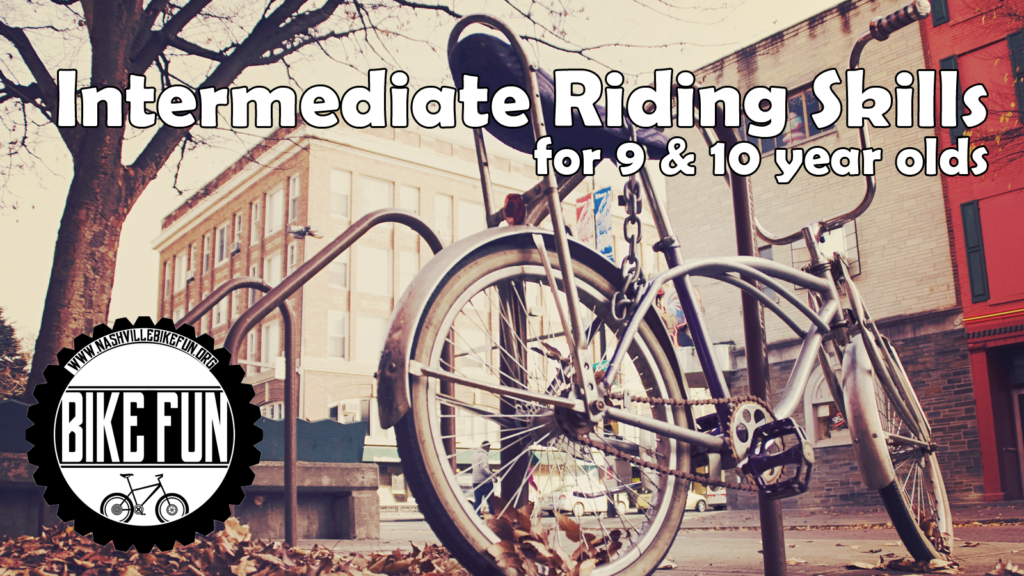 Intermediate Riding Skills for 9 & 10 Year Olds - June 2023 | BIKE FUN